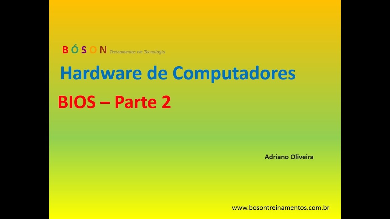 Curso de Hardware - BIOS - Parte 2