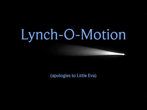 Lynch-O-Motion