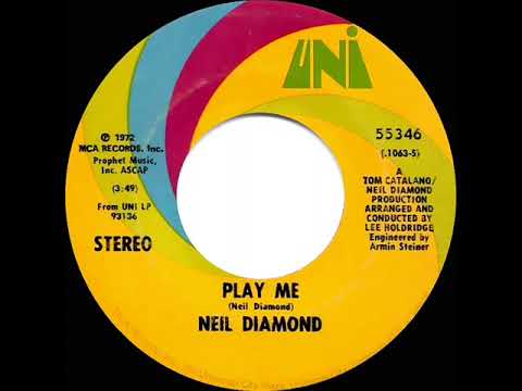1972 HITS ARCHIVE: Play Me - Neil Diamond (stereo 45)