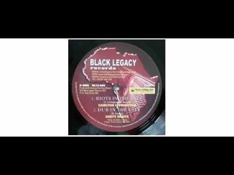 Carlton Livingston / Keety Roots - Riots In The City - 12" - Black Legacy