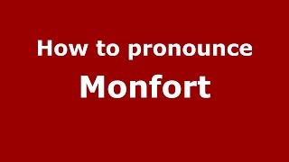 How to pronounce Monfort
