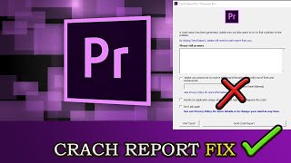 Adobe Premiere Pro Crash Report Fix