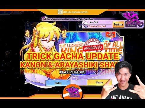 GACHA!!! TRICK GACHA UPDATE KANON & ARAYASHIKI SHAKA - SAINT SEIYA AWAKENING - XLAX PEGASUS