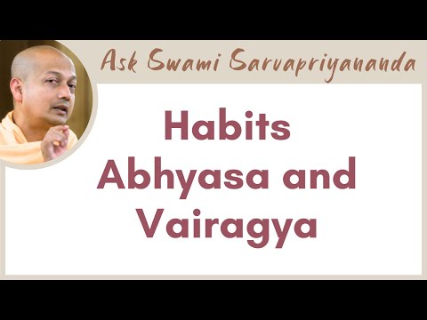 The essence of Abhyasa is repetition, of Vairagya is to let go of the world | Habits Abhyasa and ...