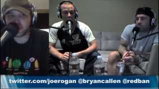 Joe Rogan Experience #38 - Bryan Callen, Brian Redban