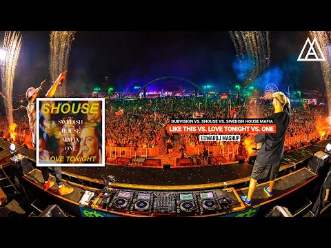 DubVision vs. Swedish House Mafia vs. Shouse - Like This vs. One vs. Love Tonight (Edwardj Mashup)