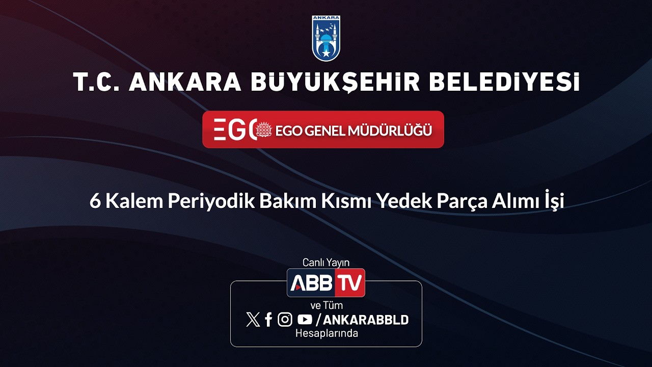 EGO GENEL MÜDÜRLÜĞÜ - 6 Kalem Periyodik Bakım Kısmı Yedek Parça Alımı İşi