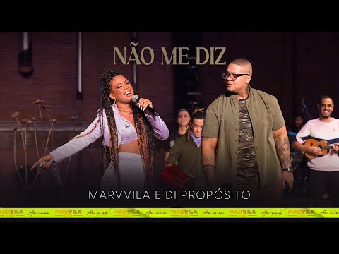 Marvvila, Di Propósito - Não me Diz  (Marvvila Na Área)