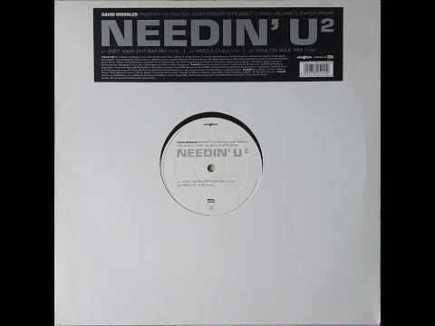 David Morales Pres. The Face - Needin' U² (2001 Main Anthem Mix) / 2001 | Norbi's Vinyls