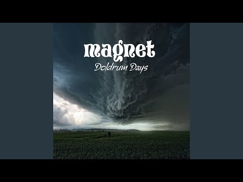 download lagu mp3 mp4 Doldrum Days Magnet, download lagu Doldrum Days Magnet gratis, unduh video klip Doldrum Days Magnet