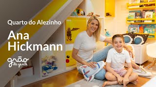 ANA HICKMANN REVELA QUARTO INFANTIL ASTRONAUTA DO ALEZINHO | GRÃO DE GENTE