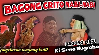Download lagu BAGONG CRITO NABI-NABI Wayang kulit Ki Seno Nugroho mp3 Download lagu BAGONG CRITO NABI-NABI Wayang kulit Ki Seno Nugroho mp3