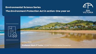 The Environment Protection Act in action - One year on
