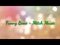 (No Copyright Music)Funny Bone- Mitch Music