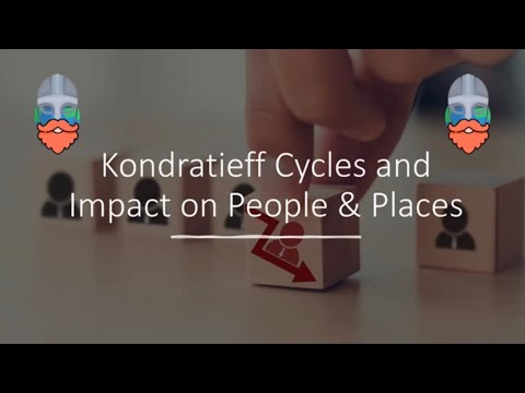 Kondratieff Cycles and Impact on People & Places