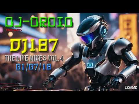 DJ D-RoiD Presents - DJ187 The live mixes VOL.4 01/07/18