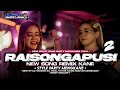 DJ RAISO NGAPUSI 2 STYLE PARTY WENAK VIRAL TOK FANDY DISCJOKY