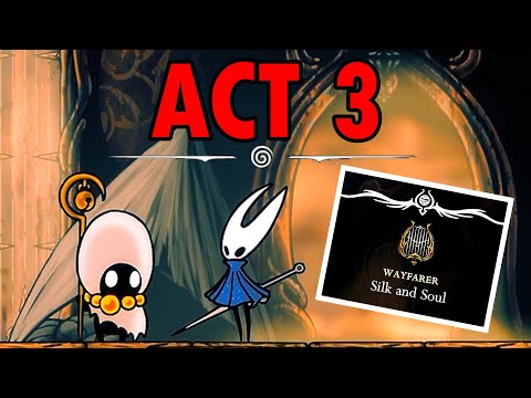 Silksong - How To Unlock Act 3 (Silk and Soul Quest Guide)