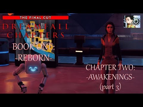 Dreamfall Chapters - Book One: Reborn | Chapter 2: Awakenings (part 3)