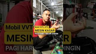 Download lagu Mobil VVT-I, iVTC suara kasar saat starter pagi atau mesin dingin mp3