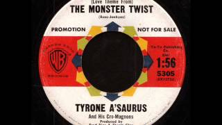 Tyrone A'Saurus & His Cro-Magnons - The Monster Twist (Instrumental) on Warner Brothers Records