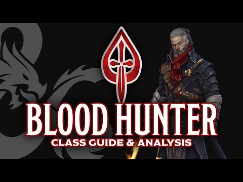 Blood Hunter 2022 Class Guide | (Critical Role) Dungeons & Dragons 5e