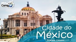 preview picture of video 'CIDADE DO MÉXICO | PROGRAMA VIAJE COMIGO'