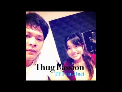 Thug Passion - TT Feat Onei