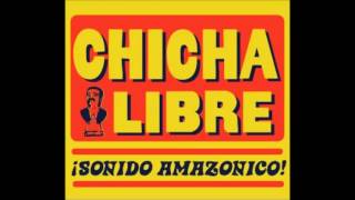 Chicha Libre - Un Shipibo En España