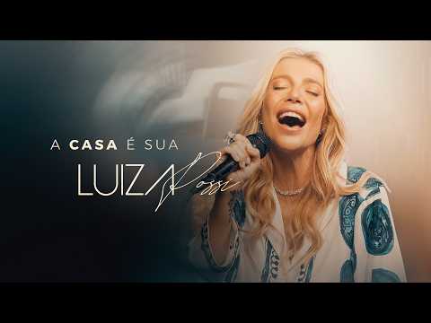 Luiza Possi - A Casa É Sua (Clipe Oficial)