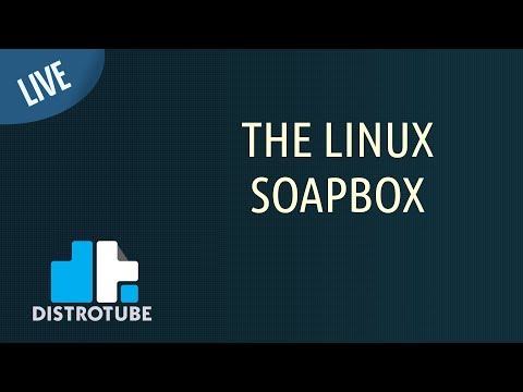 The Linux Soapbox - DT LIVE