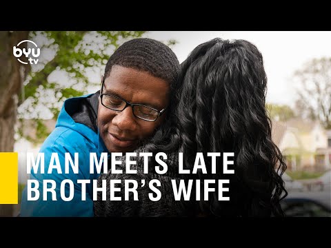 Man Meets Wife of His Late Brother He Never Knew | BYUtv