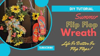 Easy Summer Flip Flop Wreath | DIY Tutorial | Life Is Better In Flip Flops