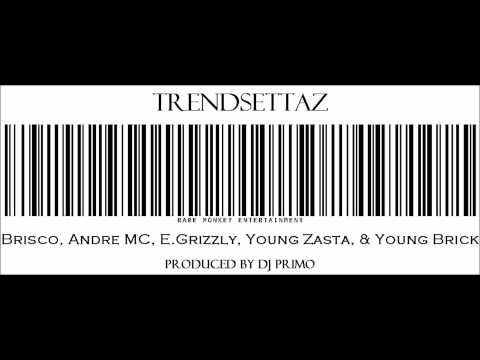 Trendsettaz by Brisco, Andre MC, E.Grizzly, Young Zasta, & Young Brick
