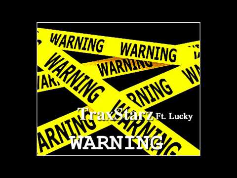KuayBeatz ( TraxStarz  ) Ft. Lucky - Warning.wmv