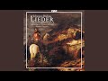 6 Lieder, Op. 97: No. 4, Dort in den Weiden