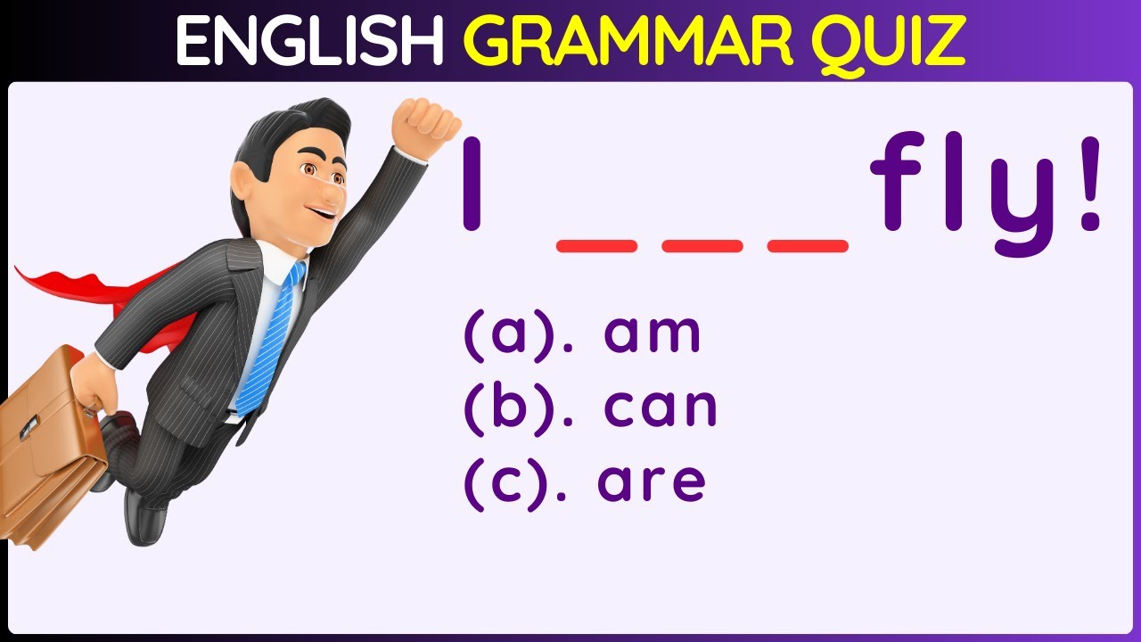 Can, Can’t – Ability, Possibility, Permission | Grammar Quiz