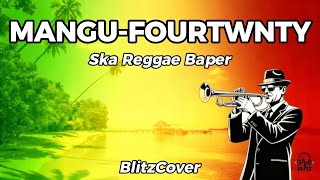 Download lagu MANGU – FOURTWNTY 🔥 Ska Reggae Baper Version | BlitzCover mp3 Download lagu MANGU – FOURTWNTY 🔥 Ska Reggae Baper Version | BlitzCover mp3