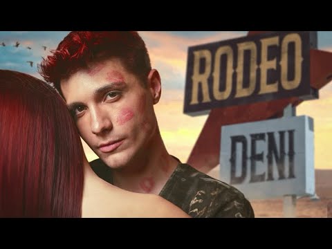 ДЕНИ - РОДЕО / DENI - RODEO [Official 4K VIDEO]