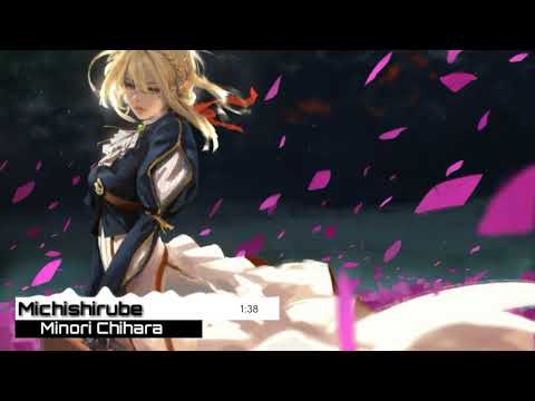 Ending Violet Evergarden 『Minori Chihara - Michishirube』