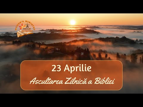 23 Aprilie 2026 - Ascultarea Zilnică a Bibliei (Intro)