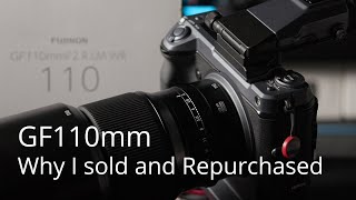 Why I Sold and Repurchase my GF110mm + GFX100 3 years on!