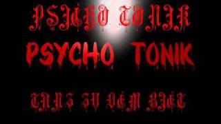 Psycho Tonik-Tanz Zu Dem Beat