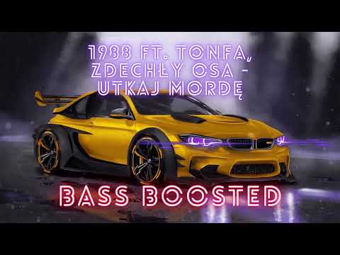 1988 ft. TONFA, Zdechły Osa - Utkaj Mordę (BASS BOOSTED)