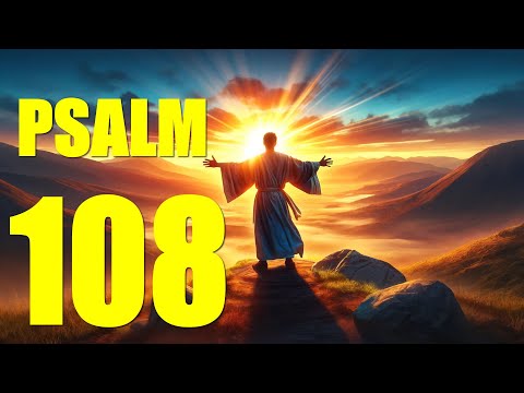 Psalm 108 Reading:  Assurance of God’s Victory over Enemies (With words - KJV)