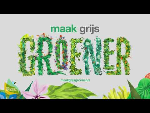 Campaign about biodiversity: Maak grijs groener