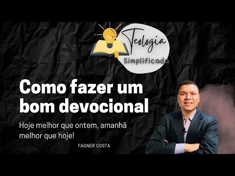 Como fazer um bom devocional, simples e eficaz.