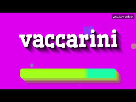 HOW PRONOUNCE VACCARINI! (BEST QUALITY VOICES)