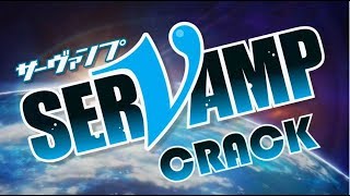 SerVamp CRACK