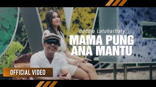Download lagu DODDIE LATUHARHARY - Mama Pung Ana Mantu mp3 Download lagu DODDIE LATUHARHARY - Mama Pung Ana Mantu mp3